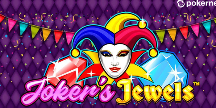 Tips Cerdas untuk Jackpot Besar di Slot Joker’s Jewels