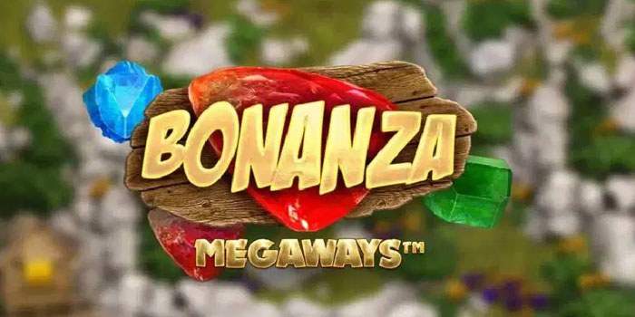Tips dan Trik Bermain di Slot Online Bonanza Megaways