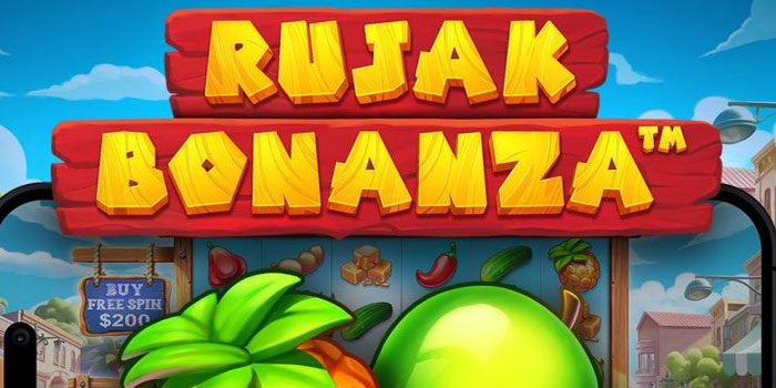 Strategi Bermain Slot Rujak Bonanza Agar Tidak Rungkad