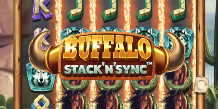 Tips Ampuh Untuk Menang Besar di Slot Buffalo Stack’n’Sync