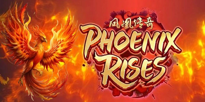 Cara Cerdas Menang di Slot Phoenix Rises Agar Maxwin Tiap Hari
