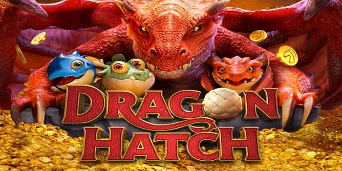 Rahasia Pola Gacor Di Slot Dragon Hatch