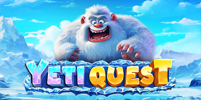 Tips Anti Rungkad Menang Besar Di Slot Yeti Quest