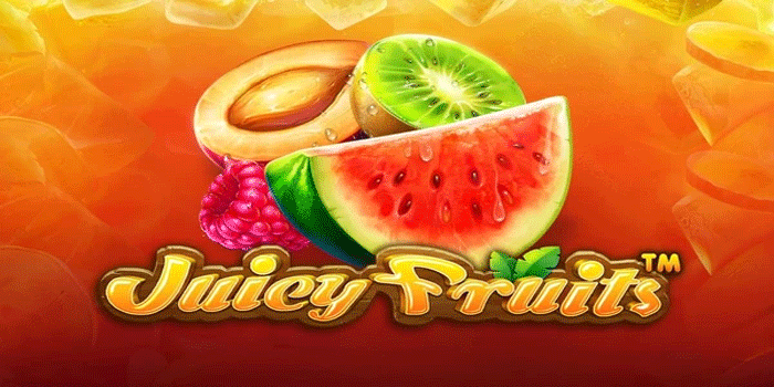 Strategi Ampuh Main Slot Juicy Fruits Untuk Cuan Tinggi